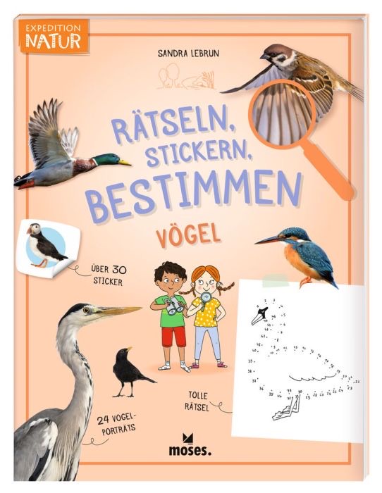 moses Expedition Natur - Rätseln, Stickern, Bestimmen Vogel