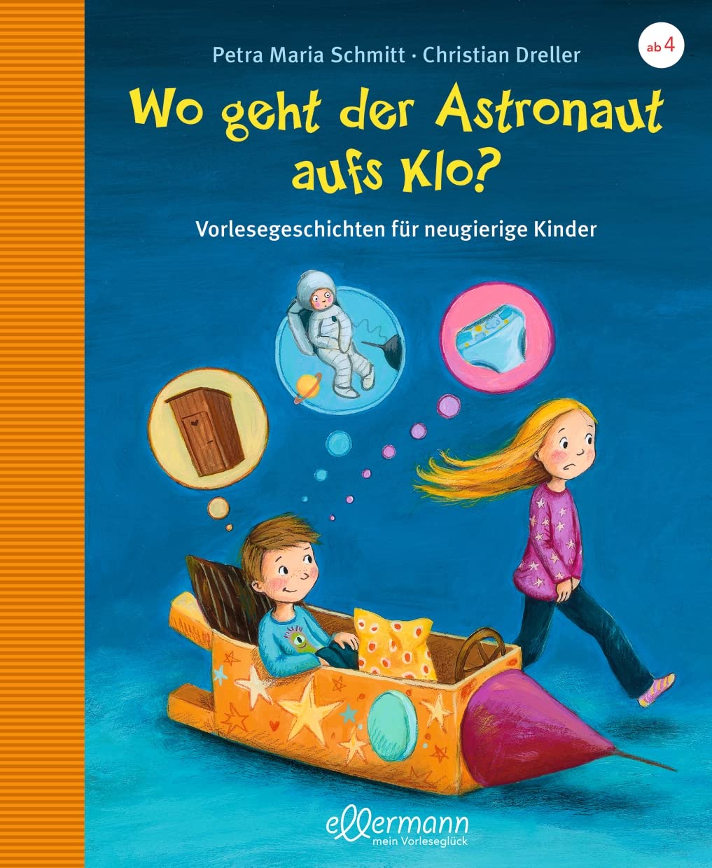 Wo geht der Astronaut aufs Klo? Vorlesegeschichten für neugierige Kinder Wo geht der Astronaut aufs Klo? Vorlesegeschichten für neugierige Kinder